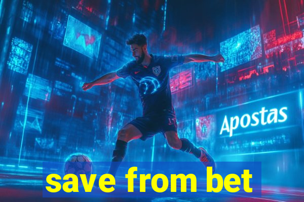 save from bet